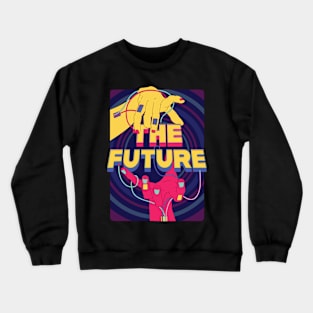 THE FUTURE n Crewneck Sweatshirt